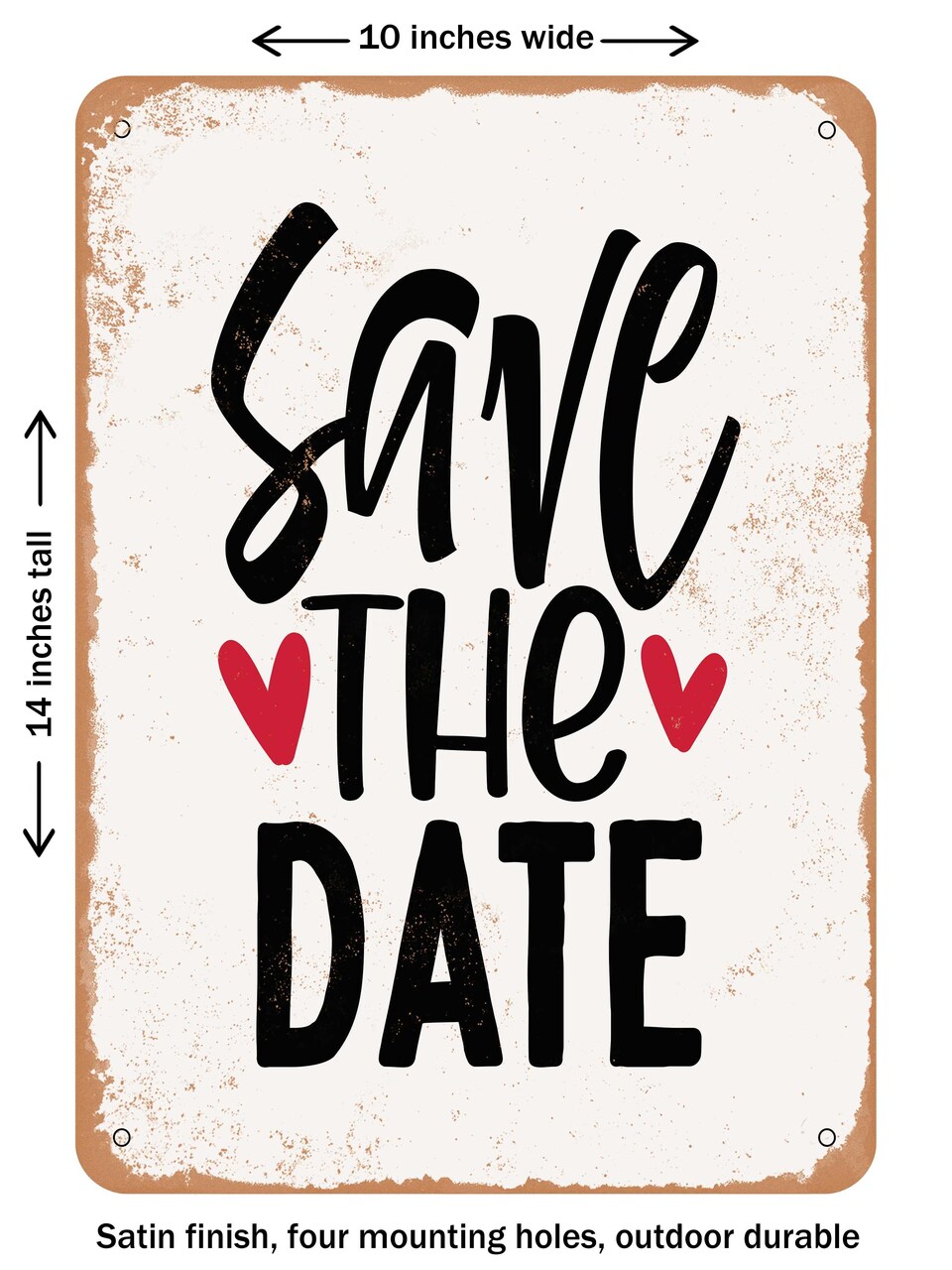 DECORATIVE METAL SIGN - Save the Date - Vintage Rusty Look